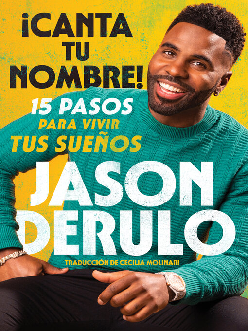 Title details for Sing Your Name Out Loud / iCanta tu nombre! by Jason Derulo - Available